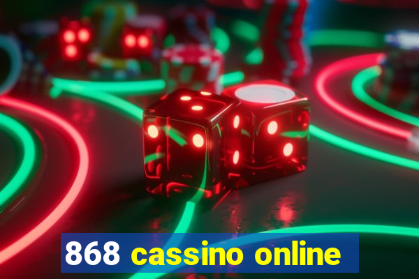 868 cassino online